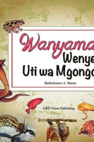 Cover of Wanyama Wenye Uti wa Mgongo