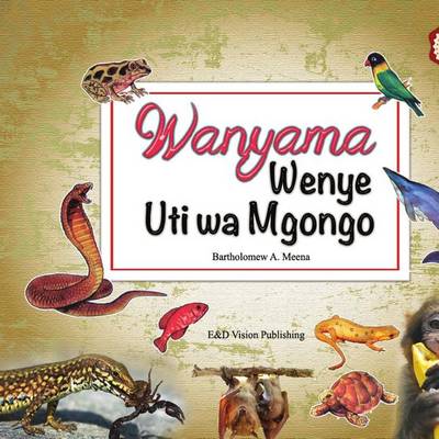 Book cover for Wanyama Wenye Uti wa Mgongo