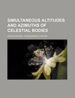 Book cover for Simultaneous Altitudes and Azimuths of Celestial Bodies