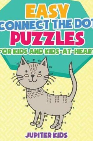 Cover of Easy Connect the Dot Puzzles for Kids and Kids-at-Heart