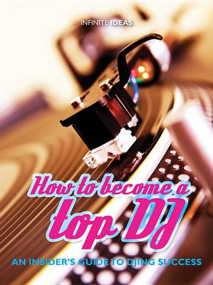 Book cover for How to Become a Top DJ