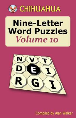 Book cover for Chihuahua Nine-Letter Word Puzzles Volume 10