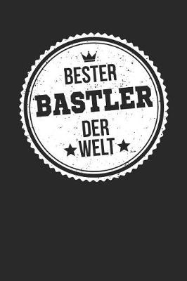 Book cover for Bester Bastler Der Welt