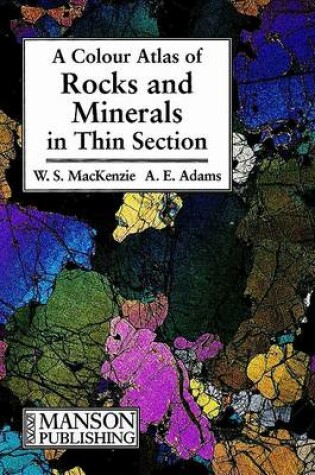 Cover of A A Color Atlas of Rocks and Minerals in Thin Sectio N