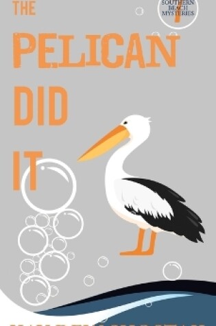 Cover of The Pelican Did It