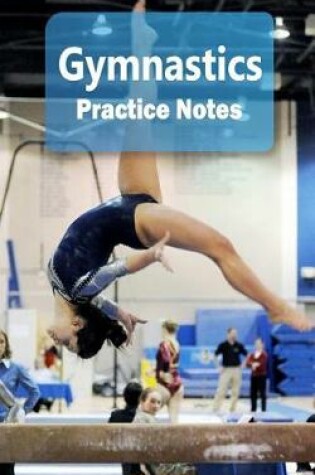 Cover of Gymnastics Practice Notes