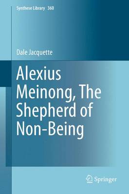 Cover of Alexius Meinong, The Shepherd of Non-Being