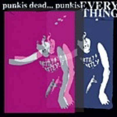 Book cover for Punk is Dead Punk is Everything!