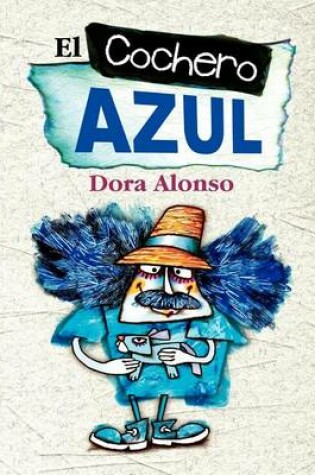 Cover of El Cochero Azul