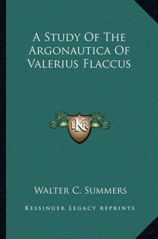 Cover of A Study of the Argonautica of Valerius Flaccus