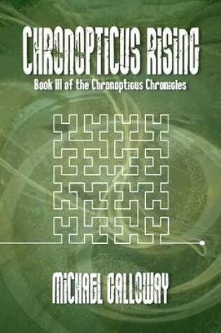 Cover of Chronopticus Rising (Book III of the Chronopticus Chronicles)