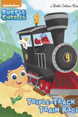 Cover of Triple-Track Train Race! (Bubble Guppies)