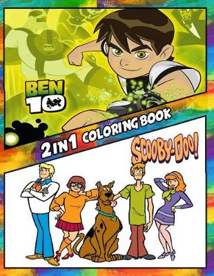 Cover of 2 in 1 Coloring Book Ben 10 and Scooby Doo