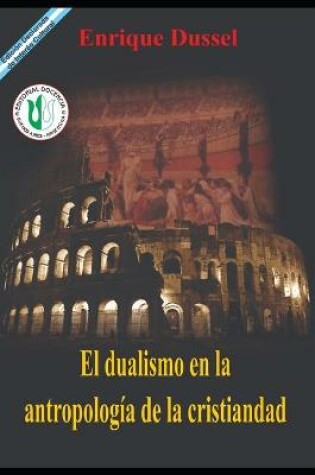 Cover of El Dualismo en la Antropologia de la Cristiandad