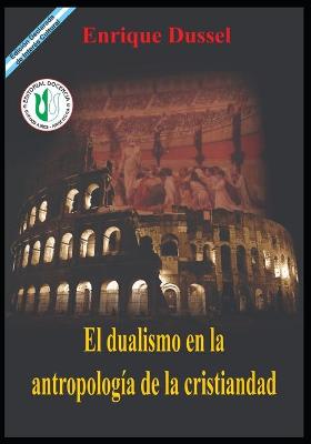 Book cover for El Dualismo en la Antropologia de la Cristiandad