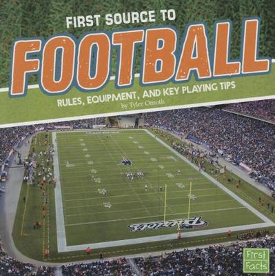 Book cover for First Sports Source First Source to Football Rules, Equipment, and Key Playing Tips