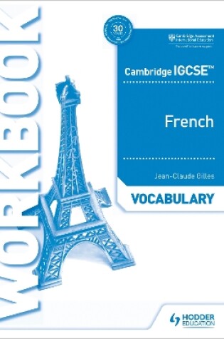 Cover of Cambridge IGCSE (TM) French Vocabulary Workbook