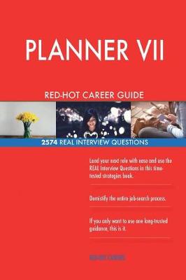 Book cover for PLANNER VII RED-HOT Career Guide; 2574 REAL Interview Questions