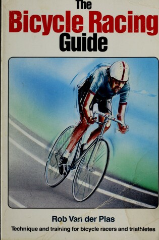 Cover of The Bicycle Racing Guide