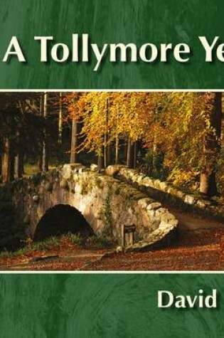 Cover of A Tollymore Year