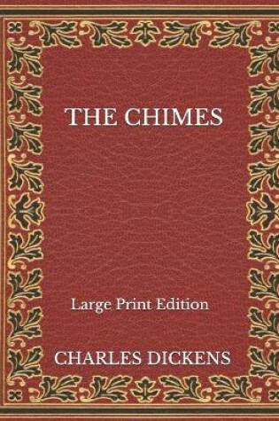 Cover of The Chimes - Large Print Edition