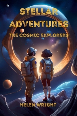 Book cover for Stellar Adventures - The Cosmic Explorers