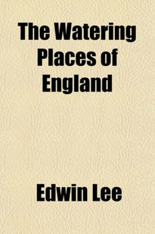 Cover of The Watering Places of England