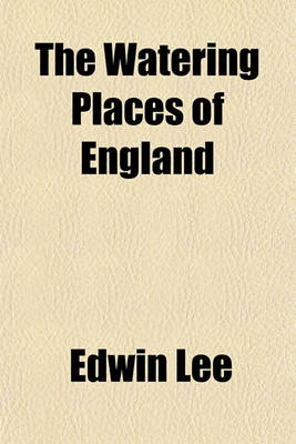 Book cover for The Watering Places of England