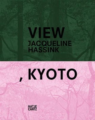 Book cover for Jacqueline Hassink: View, KyotoOn Japanese Gardens and Temples