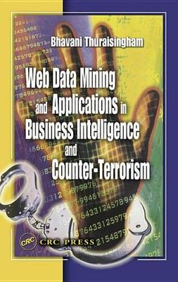 Book cover for Web Data Mining and Applications in Business Intelligence and Counter-Terrorism