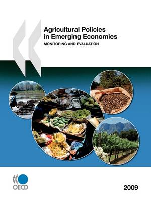 Book cover for Agricultural Policies in Emerging Economies 2009