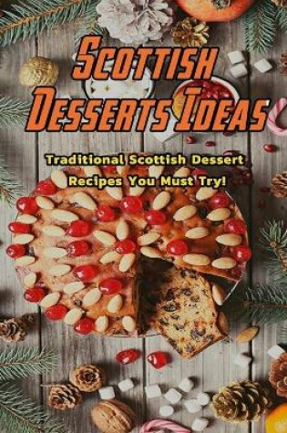 Cover of Scottish Desserts Ideas