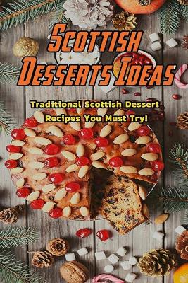 Book cover for Scottish Desserts Ideas