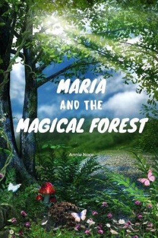 Cover of Maria and the Magical Forest