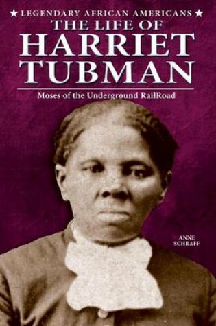 Cover of Life of Harriet Tubman, The: Moses of the Underground Railroad
