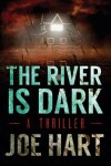 Book cover for The River Is Dark