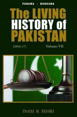 Cover of The Living History of Pakistan (2016-2017): Volume VII