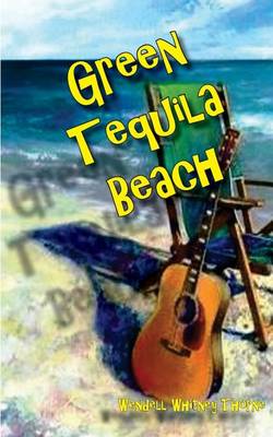 Book cover for Green Tequila Beach