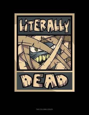 Book cover for Literally Dead