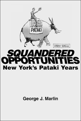 Book cover for Squandered Opportunities - New York`s Pataki Years