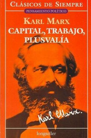 Cover of Capital, Trabajo, Plusvalia