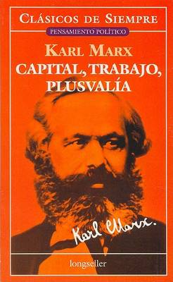 Book cover for Capital, Trabajo, Plusvalia