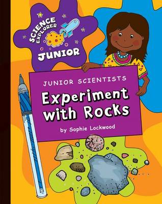 Book cover for Junior Scientists: Experiment with Rocks