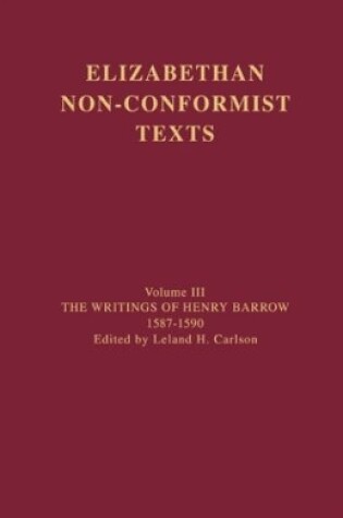 Cover of The Writings of Henry Barrow, 1587-1590