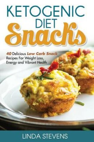 Cover of Ketogenic Diet Snacks