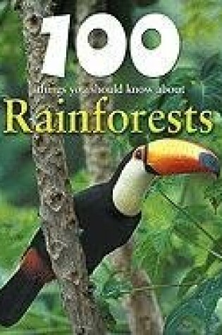 Cover of 100 Things You Should Know about Rainforests