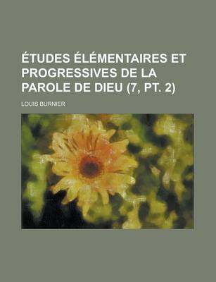Book cover for Etudes Elementaires Et Progressives de La Parole de Dieu (7, PT. 2)