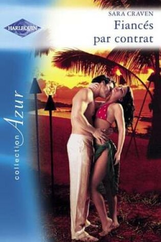 Cover of Fiances Par Contrat (Harlequin Azur)