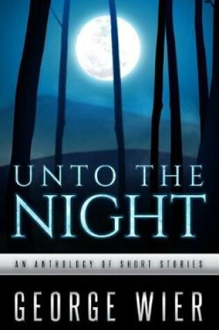 Cover of Unto The Night