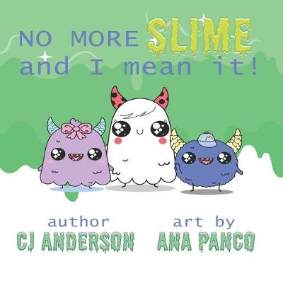 Book cover for No More Slime and I Mean It